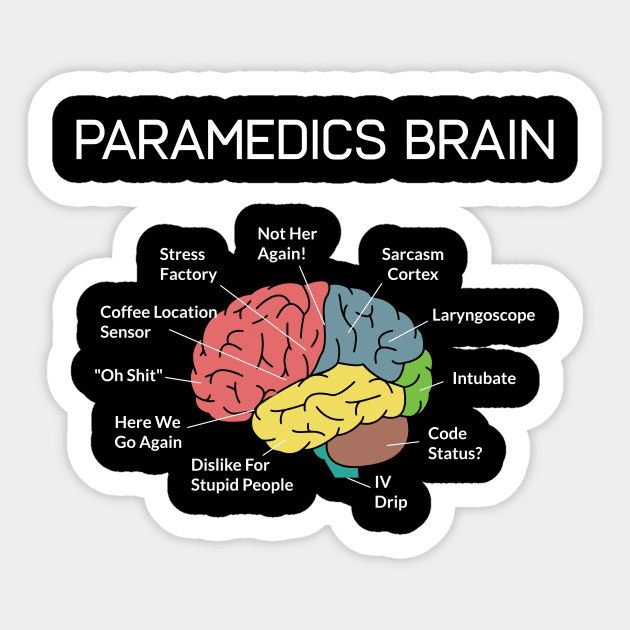 Paramedics Brain Funny EMS EMT Paramedic Thin White Line Sticker by mrsmitful01